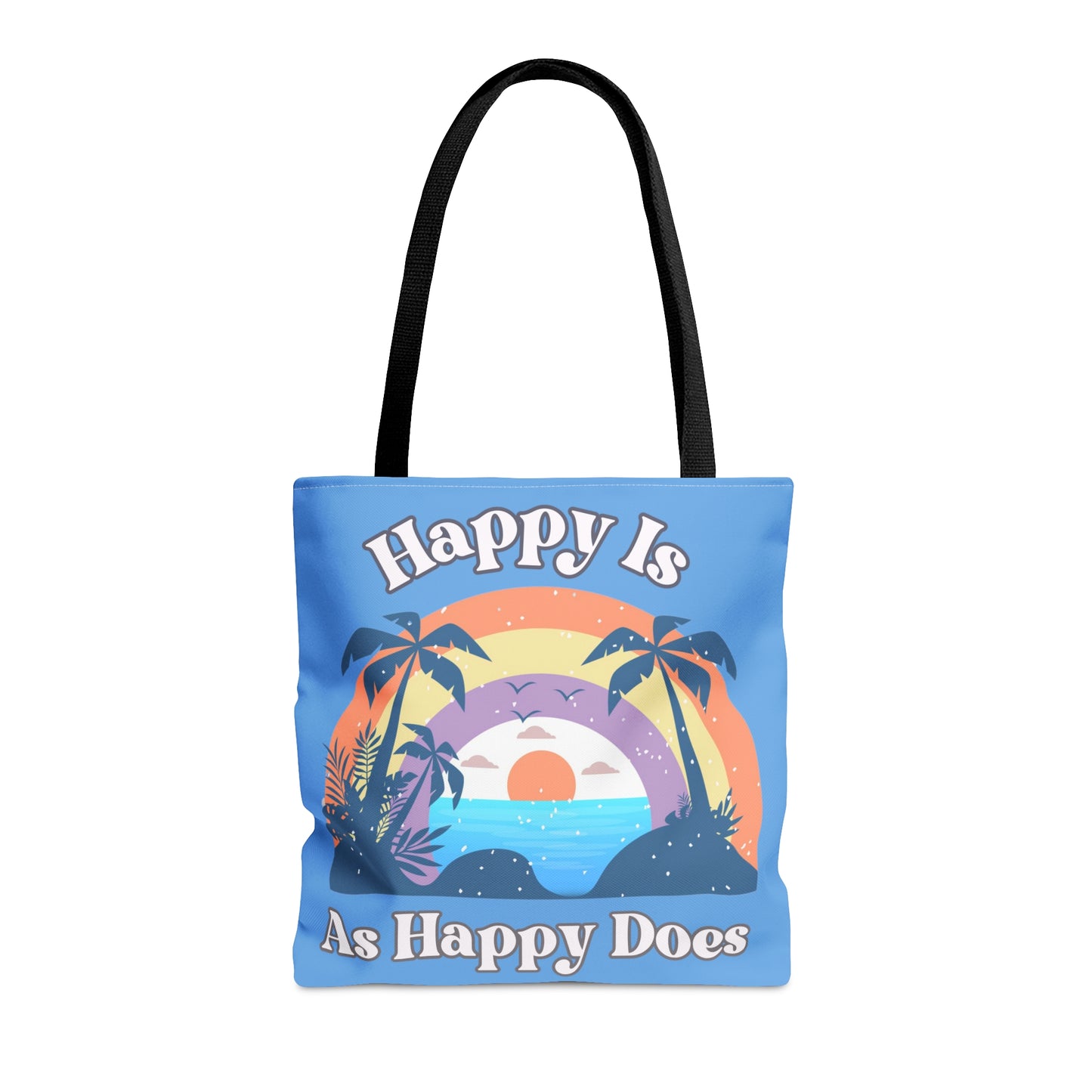 Happy is as Happy does Tote Bag (AOP)