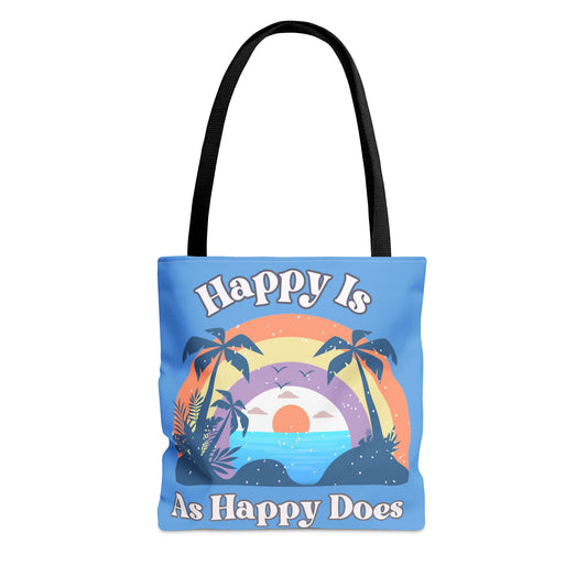 Happy is as Happy does Tote Bag (AOP)