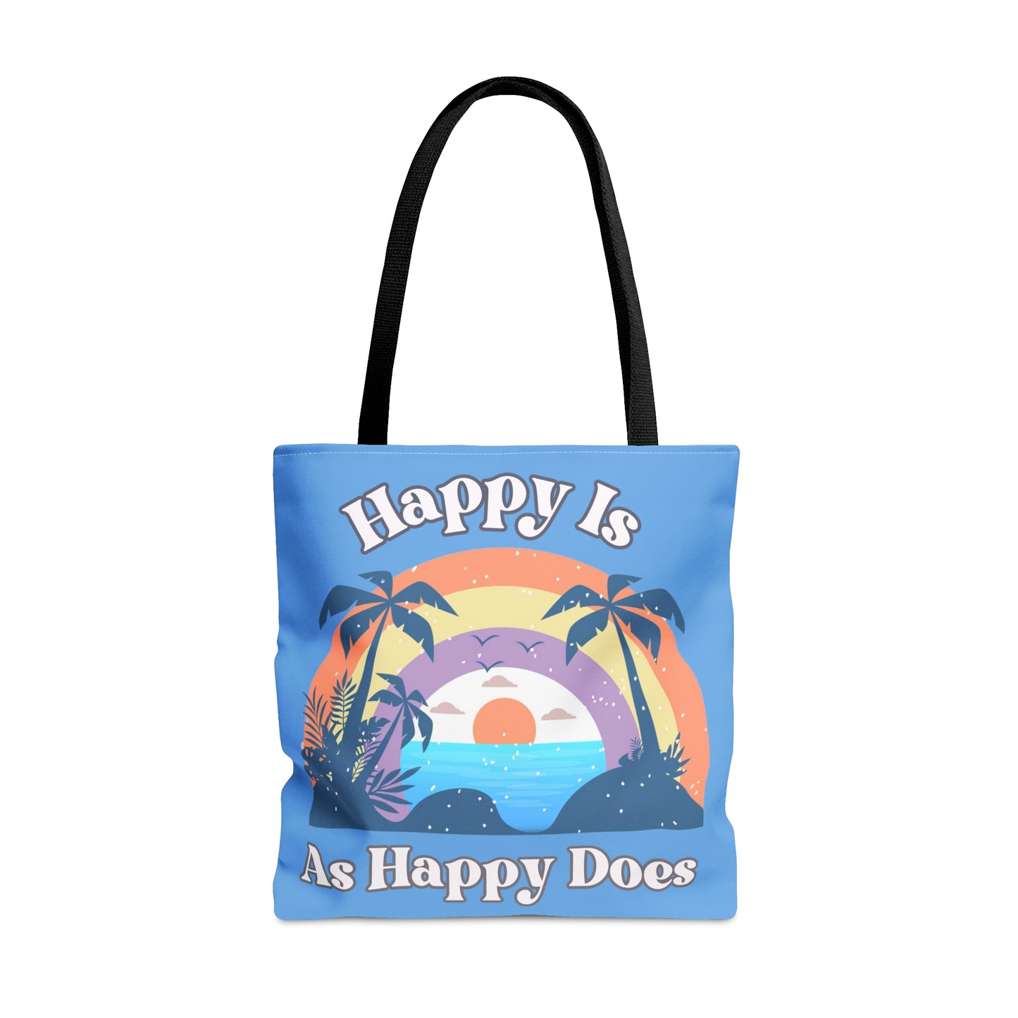 Happy is as Happy does Tote Bag (AOP)